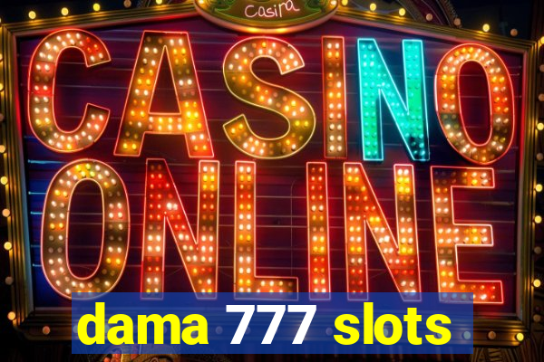 dama 777 slots